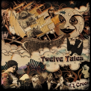 Croce A.J. - Aj Croce - 12 Tales in the group OTHER / Övrigt / at Bengans Skivbutik AB (1968950)
