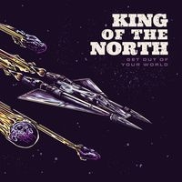 King Of The North - Get Out Of Your World in the group CD / Pop-Rock at Bengans Skivbutik AB (1969564)