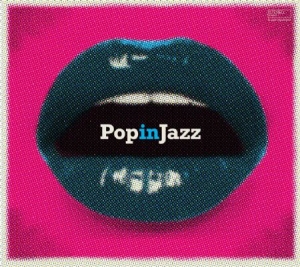 Blandade Artister - Pop In Jazz in the group CD / Pop at Bengans Skivbutik AB (1981932)