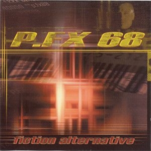 P.Fx68 - Fiction Alternative in the group CD / Hårdrock/ Heavy metal at Bengans Skivbutik AB (1993155)