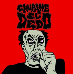 Chupmane El Dedo - Chumane El Dedo in the group VINYL / Rock at Bengans Skivbutik AB (1993158)