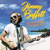 Buffett Jimmy - Live In Sausalito in the group CD / Pop-Rock at Bengans Skivbutik AB (1993185)