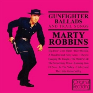 Robbins Marty - Gunfighter Ballads And Trail Songs in the group CD / Country at Bengans Skivbutik AB (2004963)
