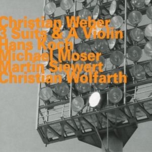 Christian Weber - 3 Suits & A Violin in the group OTHER / Övrigt / at Bengans Skivbutik AB (2011194)