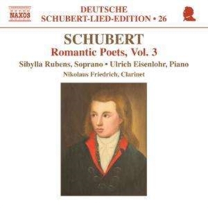 Schubert - Romantic Poets Vol 3 in the group Externt_Lager / at Bengans Skivbutik AB (2014374)