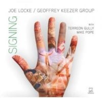 Locke Joe & Geoffrey Keezer Group - Signing in the group CD / Jazz at Bengans Skivbutik AB (2015849)