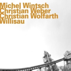 Wintsch/Weber/Wolfarth - Willisau in the group OTHER / Övrigt / at Bengans Skivbutik AB (2016115)