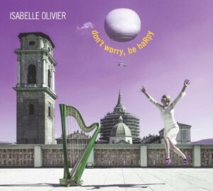 Olivier Isabelle - Don´t Worry, Be Harpy in the group OTHER / Övrigt / at Bengans Skivbutik AB (2017249)