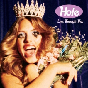 Hole - Live Through This (Vinyl) in the group VINYL / Pop-Rock at Bengans Skivbutik AB (2026022)