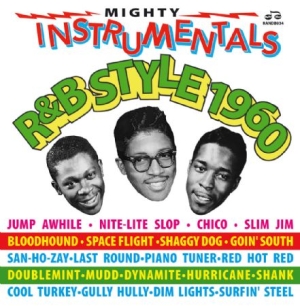 Blandade Artister - Mighty Instrumentals R&B Style 1960 in the group OUR PICKS / Christmas gift tip CD at Bengans Skivbutik AB (2040152)