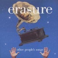 Erasure - Other People's Songs in the group OTHER / 80-tals synth at Bengans Skivbutik AB (2042362)