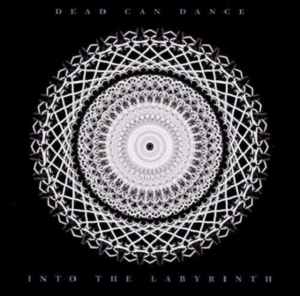 Dead Can Dance - Into The Labyrinth (Reissue) in the group CD / Pop-Rock at Bengans Skivbutik AB (2044115)