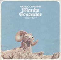 Oliveri Nick And Mondo Generator - Best Of in the group CD / New releases / Rock at Bengans Skivbutik AB (2057134)