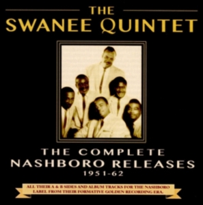 Swanee Quintet - Complete Nashboro Releases in the group CD / Pop-Rock,RnB-Soul at Bengans Skivbutik AB (2058338)