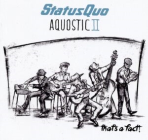 Status Quo - Aquostic Ii - That's A Fact in the group Minishops / Status Quo at Bengans Skivbutik AB (2058897)