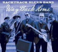 Backtrack Blues Band - Way Back Home in the group CD / Blues,Jazz at Bengans Skivbutik AB (2060593)