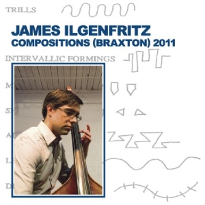 Ilgenfritz James - Compositions (Braxton) 2011 in the group CD / Jazz,Pop-Rock at Bengans Skivbutik AB (2060615)