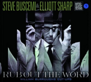 Buscemi Steve & Elliott Sharp - Rub Out The Word in the group CD / Pop-Rock at Bengans Skivbutik AB (2060705)