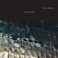 Niblock Phill - Phill Niblock - Touch Five in the group CD / Dance-Techno at Bengans Skivbutik AB (2060931)