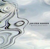 Hansen Jan Erik - Ballads From Above in the group CD / Jazz at Bengans Skivbutik AB (2061048)