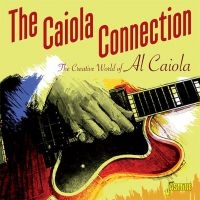 Caiola Connection - Creative World Of Al Caiola in the group CD / Pop-Rock at Bengans Skivbutik AB (2063928)