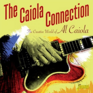 Caiola Connection - Creative World Of Al Caiola in the group CD / Pop-Rock at Bengans Skivbutik AB (2063928)
