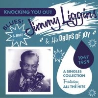 Liggins Jimmy And His Drops Of Joy - Knocking You Out in the group CD / Blues,Jazz at Bengans Skivbutik AB (2063933)