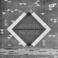 Bäckelie Jonatan - Darkness On The Edge Of Ecstacy in the group VINYL / Dance-Techno,Pop-Rock at Bengans Skivbutik AB (2063948)