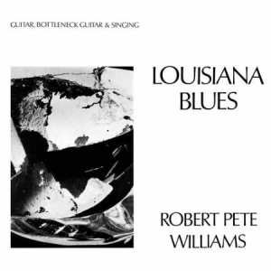 Williams Robert Pete - Louisiana Blues in the group VINYL / Jazz/Blues at Bengans Skivbutik AB (2071569)