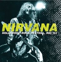 Nirvana - Hollywood Rock 1993 in the group CD / Pop-Rock at Bengans Skivbutik AB (2086363)