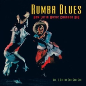 Blandade Artister - Rumba Blues Vol.3 (Guitar Cha-Cha-C in the group CD / Rock at Bengans Skivbutik AB (2098504)