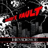 Hevidence - Nobody's Fault in the group CD / Hårdrock at Bengans Skivbutik AB (2101167)