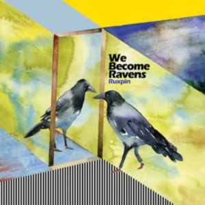Ruxpin - We Become Ravens in the group CD / Dance-Techno at Bengans Skivbutik AB (2104678)