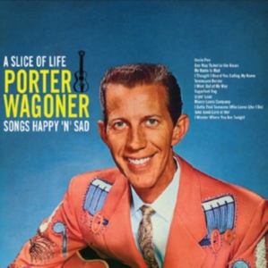 Wagoner Porter - A Slice Of LifeSongs Happy'n'sad in the group CD / Country at Bengans Skivbutik AB (2108394)