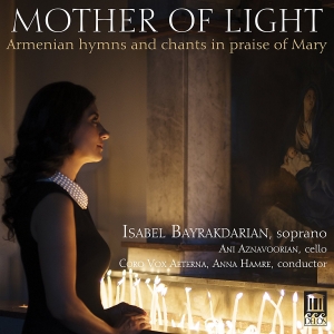 Isabel Bayrakdarian Ani Aznavooria - Mother Of Light in the group Externt_Lager / at Bengans Skivbutik AB (2108902)