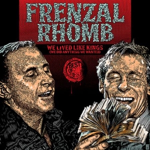 Frenzal Rhomb - We Lived Like Kings - Best Of in the group CD / Pop-Rock at Bengans Skivbutik AB (2116141)