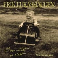 Lukashaugen Erik - Finnskogvegen in the group CD / Pop-Rock at Bengans Skivbutik AB (2116240)