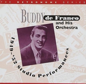 Defranco Buddy & His Orchestra - 1949-52 Studio Performances in the group CD / Jazz/Blues at Bengans Skivbutik AB (2236334)