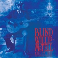 Mctell Blind Willie - Kill It, Kid - The Essential Collec in the group VINYL / Blues,Jazz at Bengans Skivbutik AB (2249793)