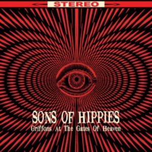Sons Of Hippies - Griffons At The Gates Of Heaven in the group CD / Pop-Rock at Bengans Skivbutik AB (2249821)
