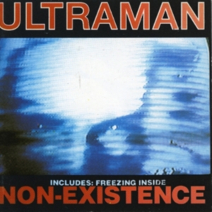 Ultraman - Non-Existence + Freezing Inside in the group CD / Pop-Rock at Bengans Skivbutik AB (2250642)