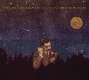 GREGORY ALAN ISAKOV - This Empty Northern Hemispehere in the group OTHER / Övrigt / at Bengans Skivbutik AB (2255678)