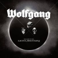 Wolfgang - Welcome To The Cactus Mountains in the group VINYL / Pop-Rock at Bengans Skivbutik AB (2255800)