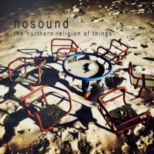 Nosound - Northern Religion Of Things in the group OTHER / Övrigt / at Bengans Skivbutik AB (2255866)
