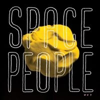 Space People - Wet in the group VINYL / Pop-Rock at Bengans Skivbutik AB (2258521)