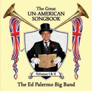 Palermo Ed & Big Band - Great Un-American Songbook in the group CD / Jazz/Blues at Bengans Skivbutik AB (2264426)