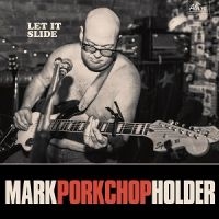 Holder Mark Porkshop - Let It Slide in the group CD / Pop-Rock at Bengans Skivbutik AB (2264428)