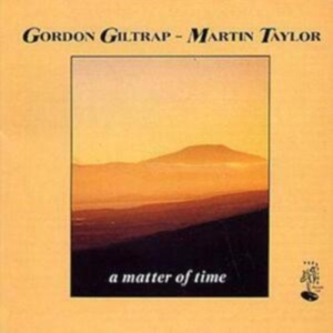 Giltrap Gordon And Martin Taylor - A Matter Of Time in the group CD / Jazz at Bengans Skivbutik AB (2264481)