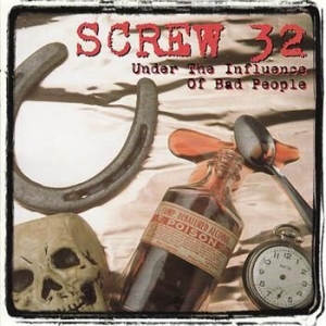 Screw 32 - Under The Influence Of Bad Peo in the group CD / Pop-Rock at Bengans Skivbutik AB (2278982)