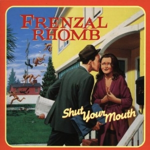 Frenzal Rhomb - Shut Your Mouth in the group CD / Pop-Rock at Bengans Skivbutik AB (2279017)